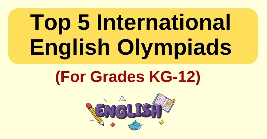 5 Best International English Olympiads for Grades KG-12